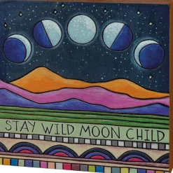 Block Sign - Stay Wild Moon Child< New