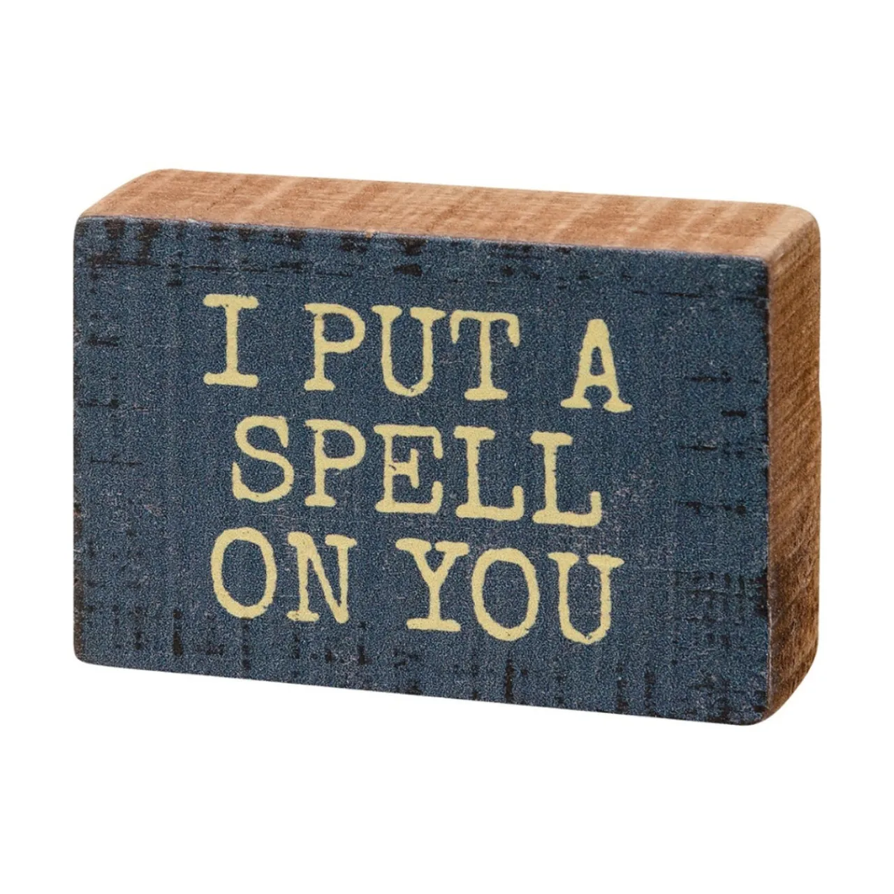 I Put A Spell On You Block Sign< Online