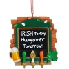 Irish Today, Hungover Tomorrow Beer Tap Ornament< Clearance