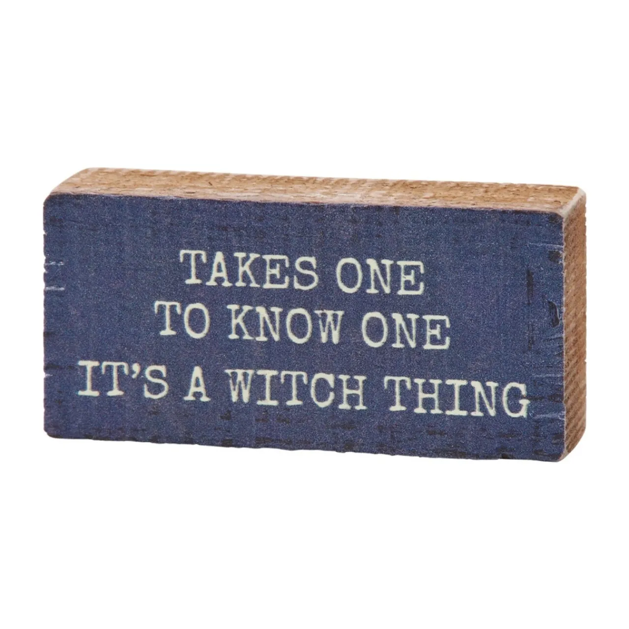 Its A Witch Thing Block Sign< Outlet