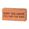Keep The Candy Block Sign< Discount
