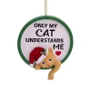 Only My Cat Understands Me Ornament<Kurt Adler Hot