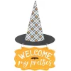 Welcome My Pretties Witch Hat Sign - The Christmas Loft< Fashion